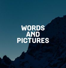WORDS & PICTURES
