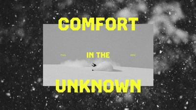 COMFORT IN THE UNKNOWN headline overlaid on an snowboarder riding in powder