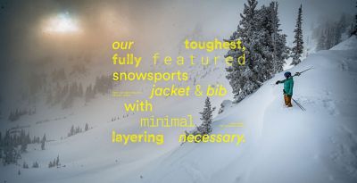 our toughest, fully featured snowsports jacket & bib with minimal layering necessary