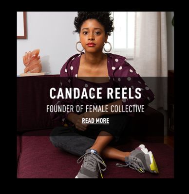 CANDACE REELS, Founder of female collective, READ MORE