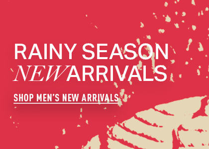 Rainy season new arrivals. Shop men's new arrivals.