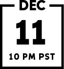 Calendar icon, December 11, 10PM PST